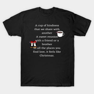 A cup of kindness T-Shirt